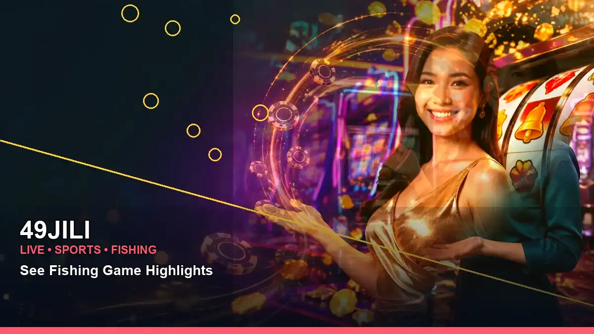 49JILI 49JILI esports information for Philippine users scene with right-framed lucky reels online slot games for players in